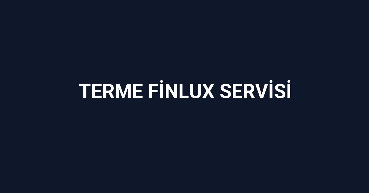 Terme Finlux Servisi